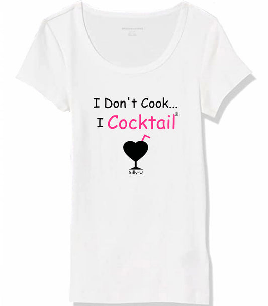 I Don't Cook... I Cocktail Scoop Neck White