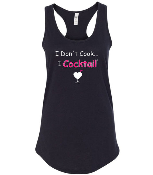 I Don't Cook... I Cocktail Racerback Tank Top - Black