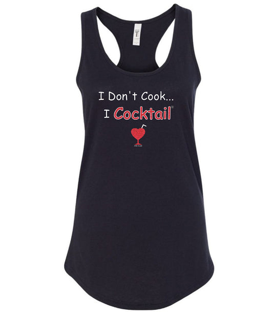 I Don't Cook... I Cocktail Racerback Tank Top-Black w/Crystalline